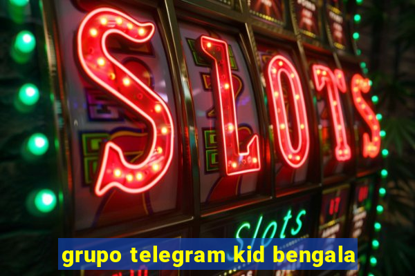 grupo telegram kid bengala